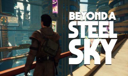 Análisis – Beyond a Steel Sky (PC)