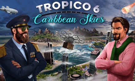 Análisis – Tropico 6: Caribbean Skies