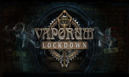 Análisis – Vaporum: Lockdown