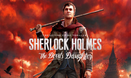 Análisis – Sherlock Holmes: The Devil’s Daughter