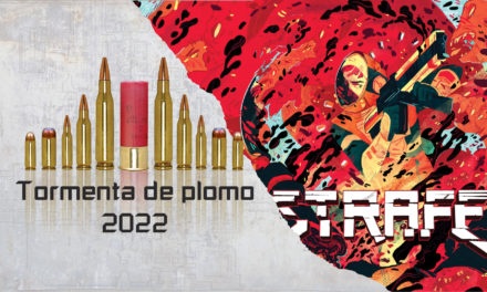 TORMENTA DE PLOMO 2022 – Strafe