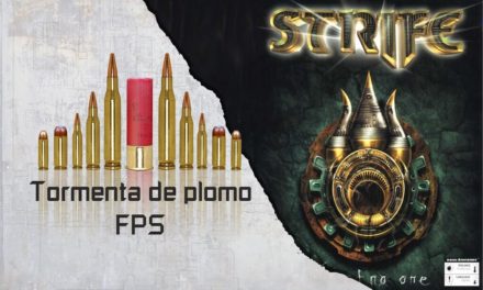 TORMENTA DE PLOMO FPS – Strife: Veteran Edition