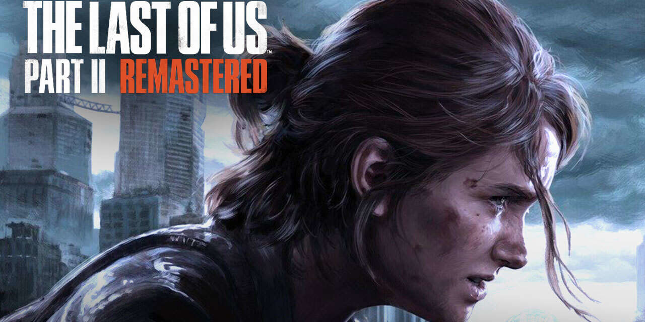 Análisis – The Last of Us Parte II Remastered