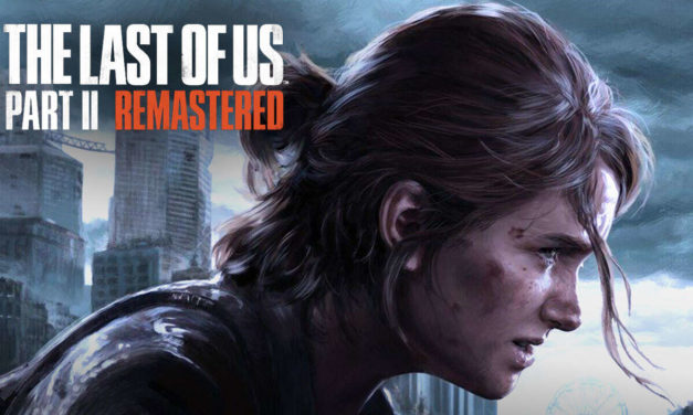 Análisis – The Last of Us Parte II Remastered