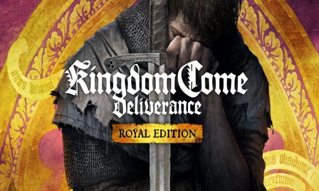 Análisis – Kingdom Come: Deliverance – Royal Edition