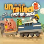 Probando – Unrailed 2: Back on Track