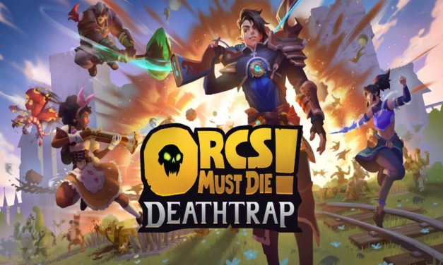 Análisis – Orcs Must Die! Deathtrap