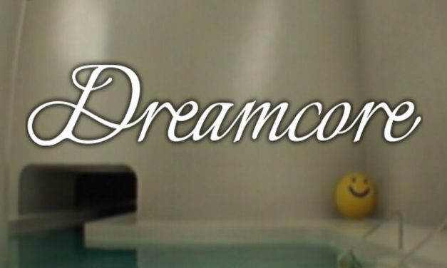Análisis – Dreamcore