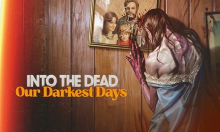 Probando – Into the Dead: Our Darkest Days