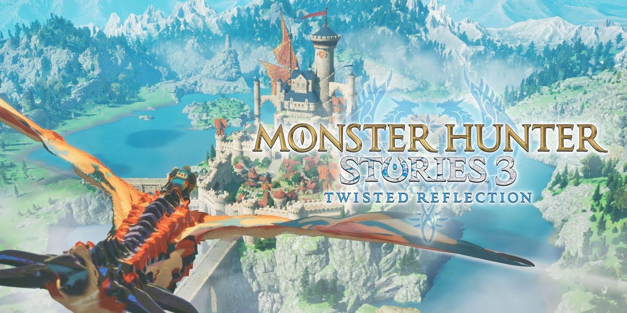 Probando – Monster Hunter Stories 3: Twisted Reflection
