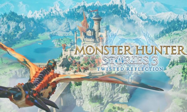 Probando – Monster Hunter Stories 3: Twisted Reflection